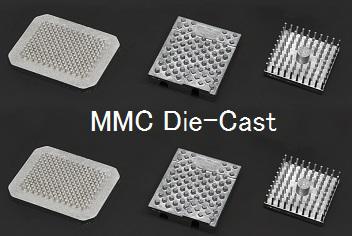 MMC Die-cast